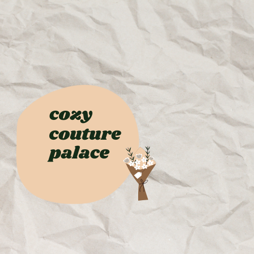 Cozy Couture Palace